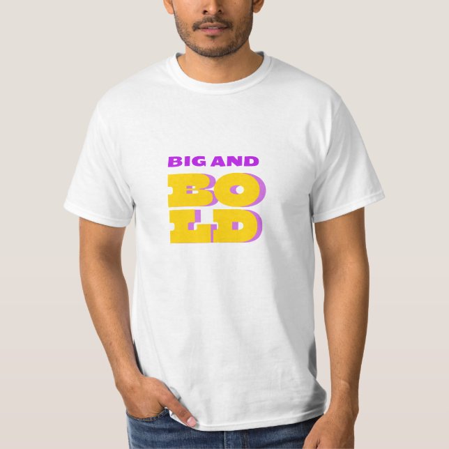 T-shirt Gros et audacieux (Devant)