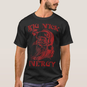 T-shirt Gros Nick Energy Funny Noël Gros doux
