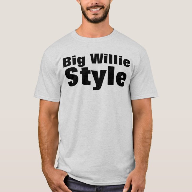 T-shirt Gros style Willie (Devant)