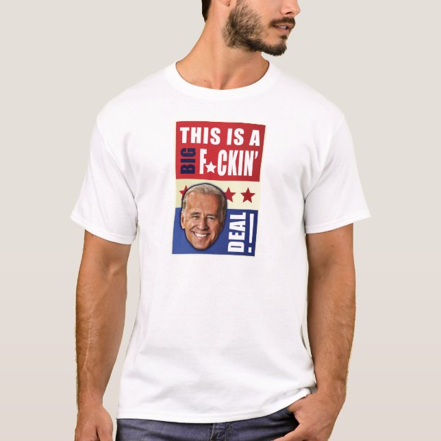 T-shirt Grosse Affaire Biden (Devant)