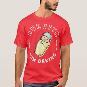 T-shirt Grossesse de bébé drôle pour mamanPapa Burrito mai