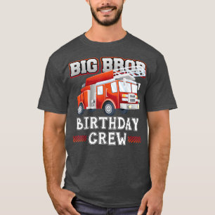 T-shirt Grother Birthday Crew Fire Truck Firefighter F