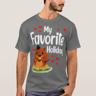 T-shirt Groundhog Day My Favorite Holiday Funny Groundhog 
