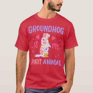 T-shirt Groundhog Spirit Animal 1