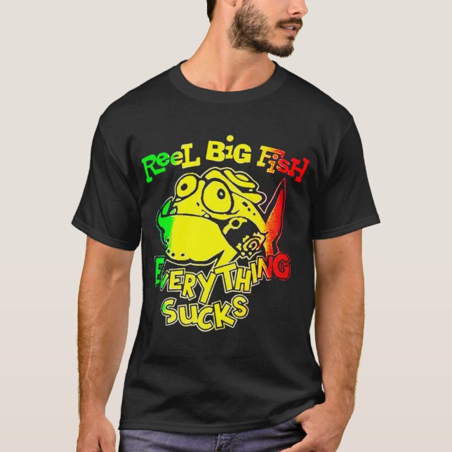 T-shirt Groupe Reel Big Fish Everything Sucks (Devant)