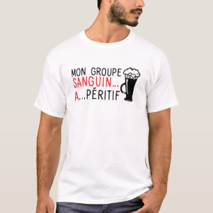 T-shirt groupe sanguin a peritif citation alcool apero hum