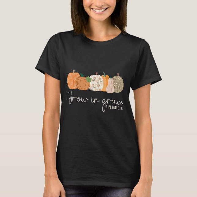 T-shirt Grow In Grace Pumpkins Fall Thanksgiving Christian (Devant)