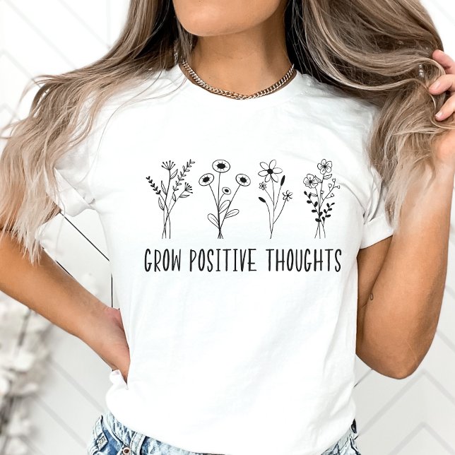 T-shirt Grow Positive Thoughts, Wildflower Teacher (Créateur téléchargé)