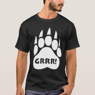T-shirt "GRRR de patte de fierté d'ours !" Texte