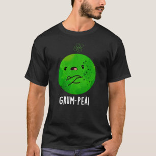 T-shirt Grum pea Funny Veggie Pun Dark BG