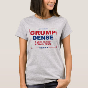 T-shirt GRUMP DENSE 2016 - Un vote contre le bon sens - A