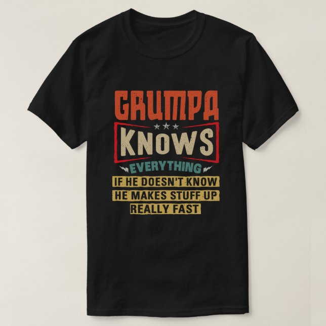 T-shirt Grumpa connaît tout Funny Grandpa Cadeau (Design devant)