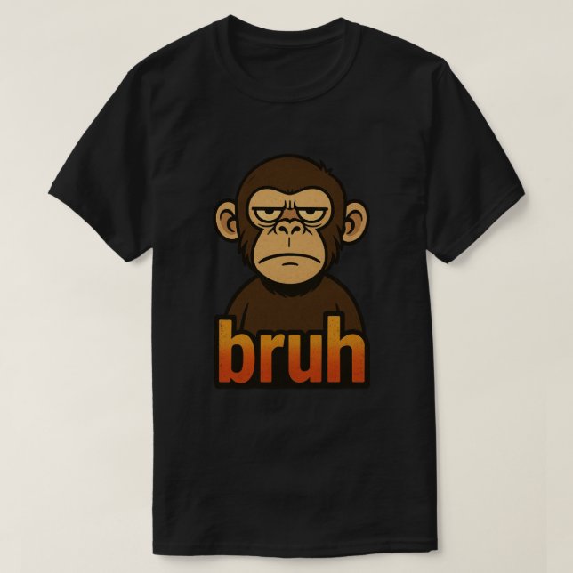 T-shirt Grumpy Monkey “bruh” Meme – Funny Retro Sarcastic  (Design devant)