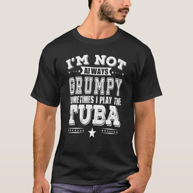 T-shirt Grumpy Tuba Player (Devant)
