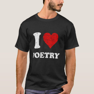 T-shirt Grunge désossé usé Style I Love Poetry