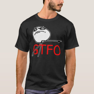 T-shirt GTFO sortent le visage Meme comique de rage de