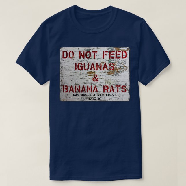 T-shirt GTMO N'Alimentent Pas D'Iguanas Rats De Banane Gua (Design devant)