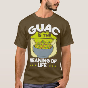 T-shirt Guac Signification De La Vie Avocado Lover