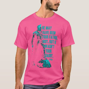 T-shirt Guardians Vol2 Yondu Fête des pères Daddy Citation