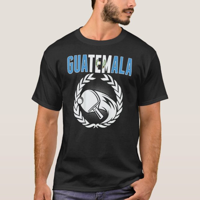 T-shirt Guatemala Ping Pong  Guatemalan Table Tennis Suppo (Devant)