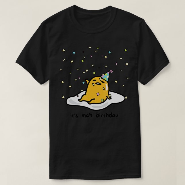 T-shirt Gudetama l'Oeuf Lazy C'est Meh mon Confett d'anniv (Design devant)