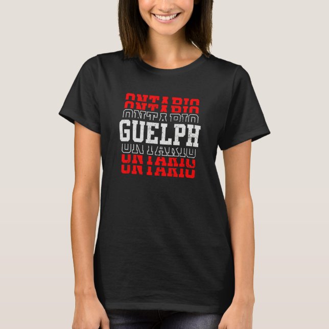 T-shirt Guelph Ontario Canada Vacation Souvenir (Devant)