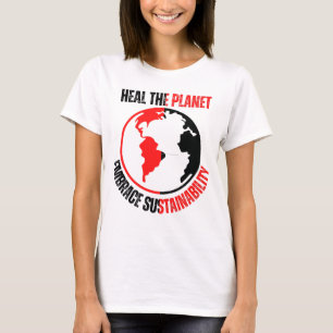 T-shirt Guérir la planète, embrasser la durabilité