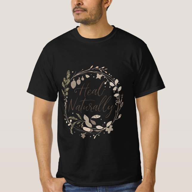 T-shirt Guérir Naturellement – Conception de Citation de B (Devant)
