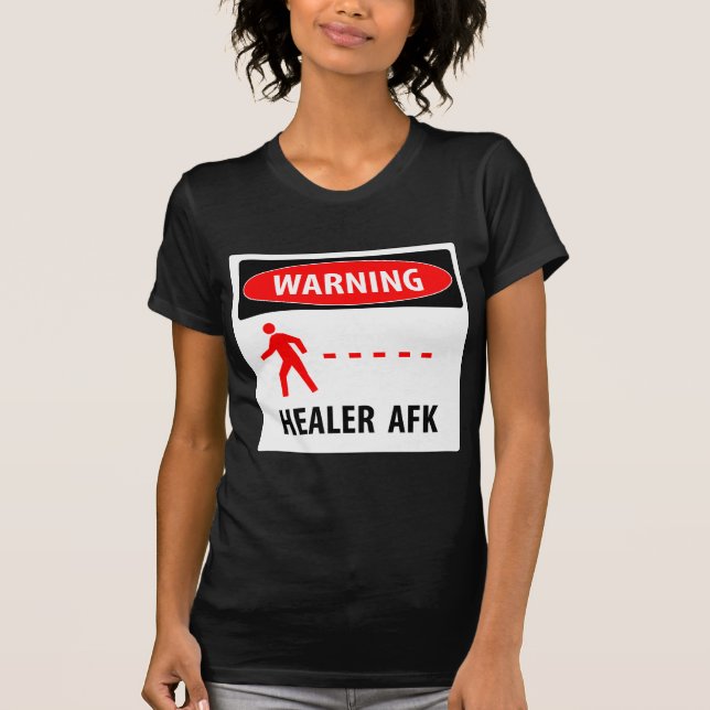 T-shirt Guérisseur d'avertissement AFK (Devant)