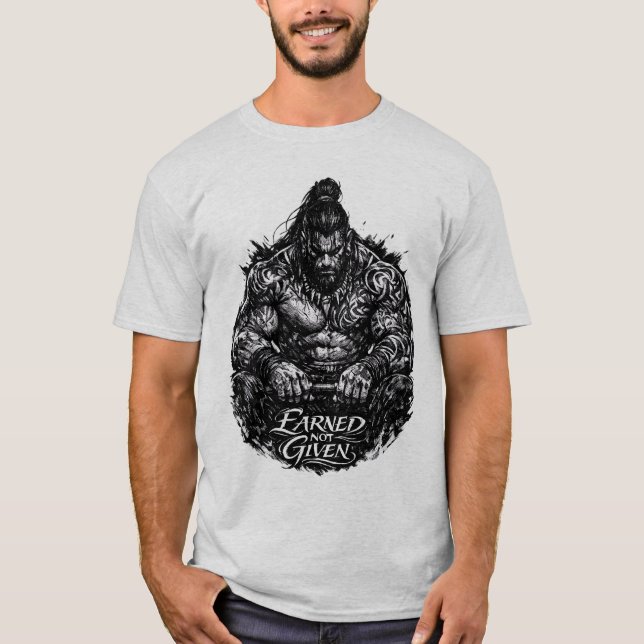 T-shirt Guerrier de force de gym de rue Earned Not Given  (Devant)