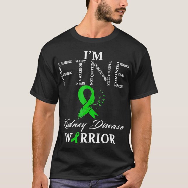 T-shirt Guerrier de la maladie du rein Im Fine  (Devant)
