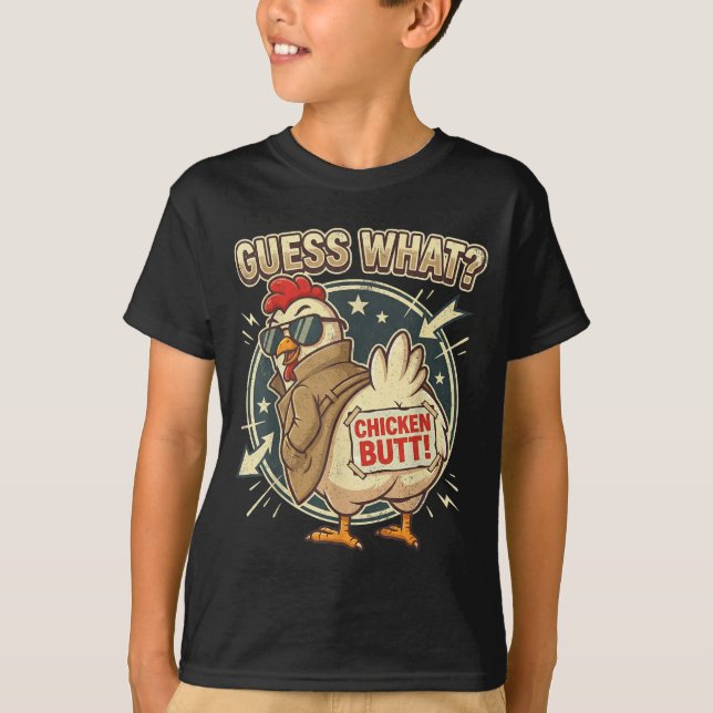 T-shirt Guess What Chicken Butt  (Devant)