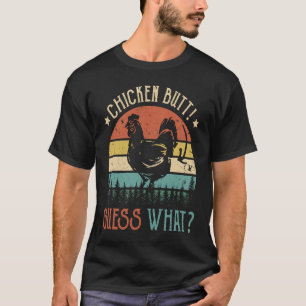 T-shirt Guess What Chicken Butt Funny Chicken Joke Retro V