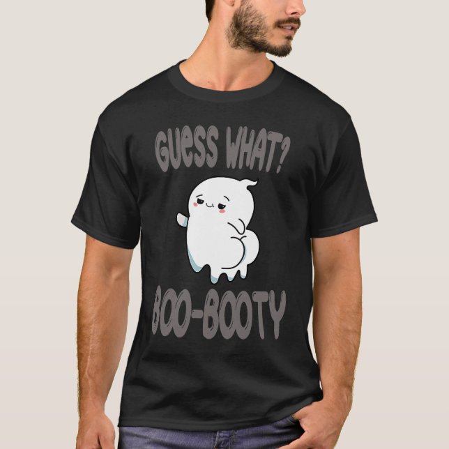 T-shirt Guess What Ghost Butt halloween  boo costume (Devant)