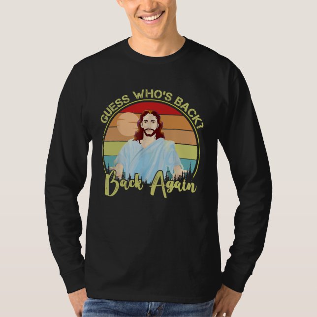 T-shirt Guess Who s Back Happy Easter Jesus Christian Matc (Devant)