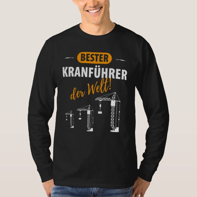 T-shirt Guide de la grue Chauffeur de grue Site de constru (Devant)