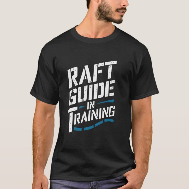 T-shirt Guide de radeau en formation apprenant le rafting  (Devant)