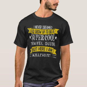 T-shirt Guide de voyage amusant Chemises Titre du travail
