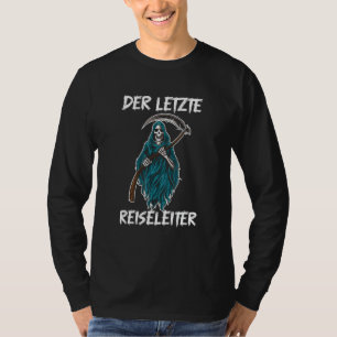 T-shirt Guide de voyage Dernier - Drôle Grande Faucheuse