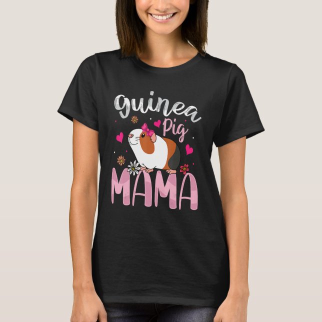 T-shirt Guinea Pig Mama   Guinea Pigs   Women Girls Kid (Devant)