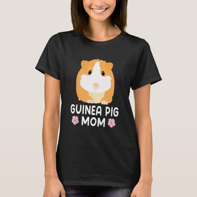 T-shirt Guinea Pig Mom Guinea Pig   Mama Mother (Devant)