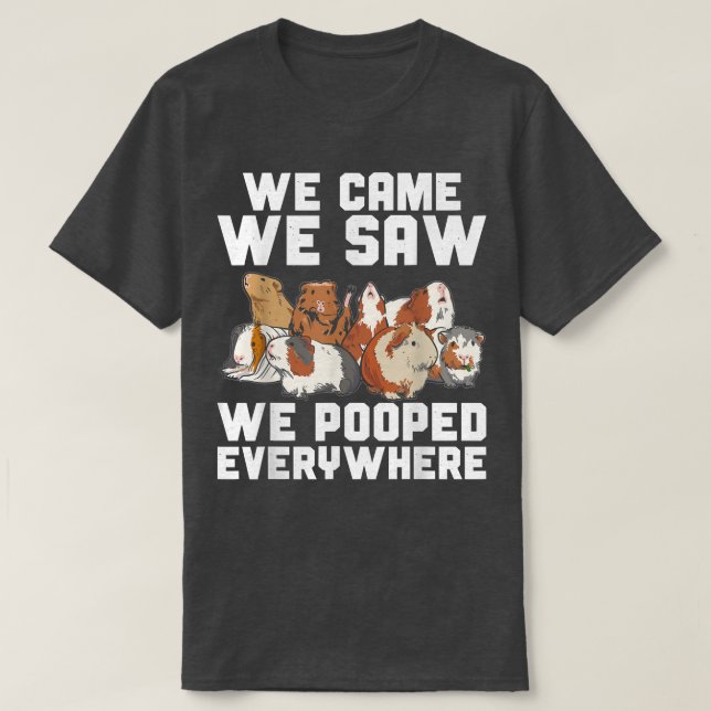 T-shirt Guinea Pig We Came We Saw We Pooped Furry Potato  (Design devant)