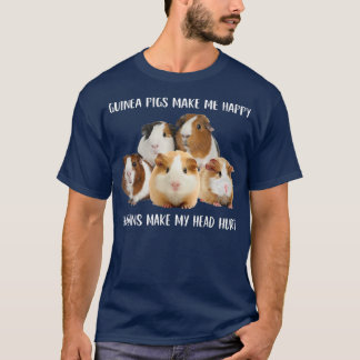 T-shirt Guinea Pigs Make Me Happy Humans Make My Head Hurt