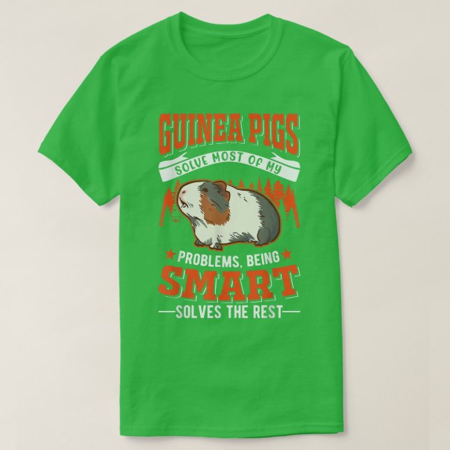 T-shirt Guinea Pigs solve most of my problems Guinea Pig67 (Design devant)