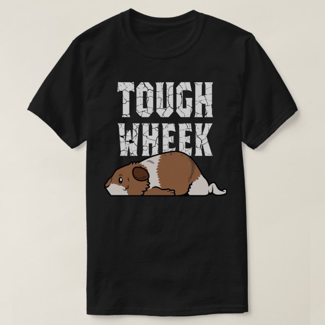 T-shirt Guinéen Pig Tough Wheek mignonne Guinée Pig Cavies (Design devant)