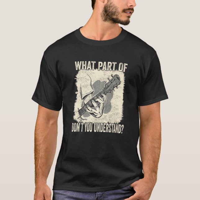 T-shirt Guitar What Part Of The Chord Don´t You Understand (Devant)