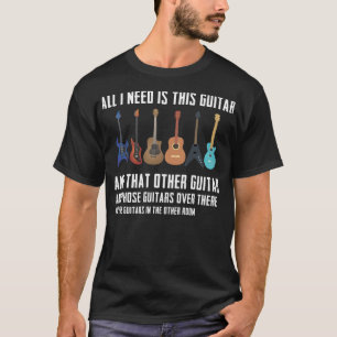 T-shirt Guitare Funny Guitarver Don J'ai besoin de toutes 