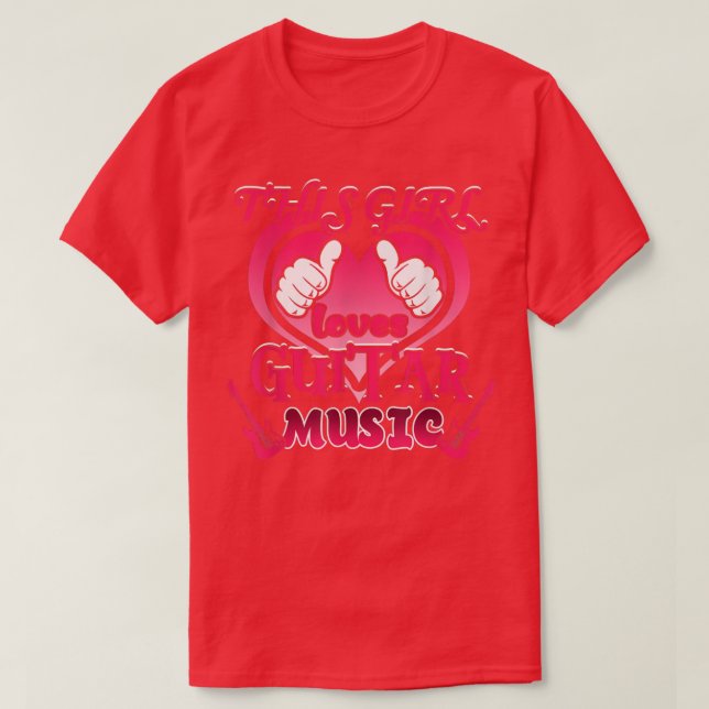 T-shirt Guitare Girl This Girl Loves Guitar Music 1022 (Design devant)