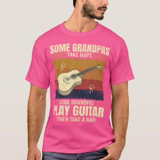 T-shirt Guitariste Certains Grandpas Prendre Naps Cool Gra