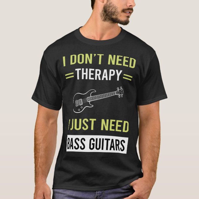 T-shirt Guitariste de basse thérapeutique (Devant)